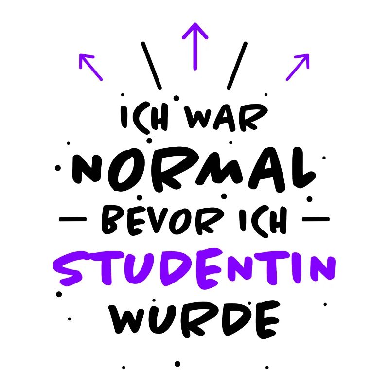 Studentin Spruch Universität Studentin Geschenk