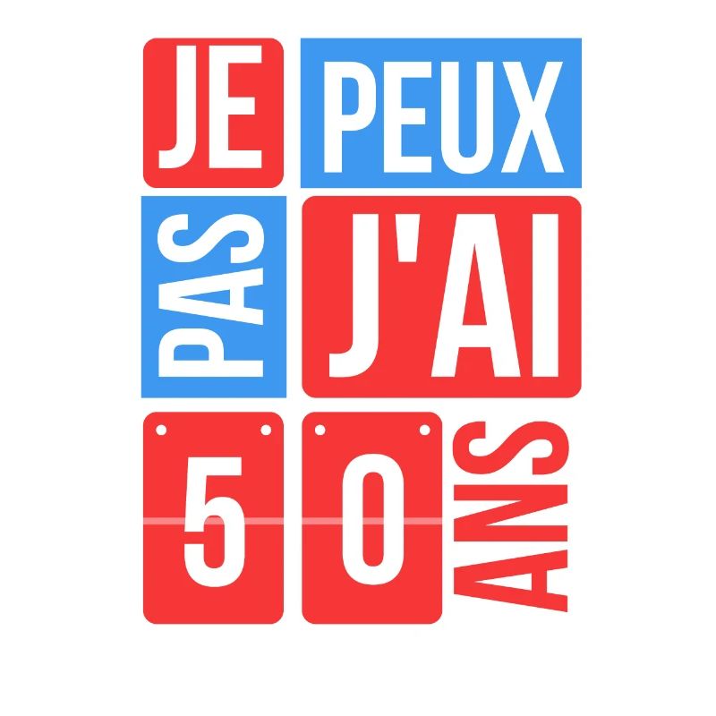 je peux pas j'ai 50 ans