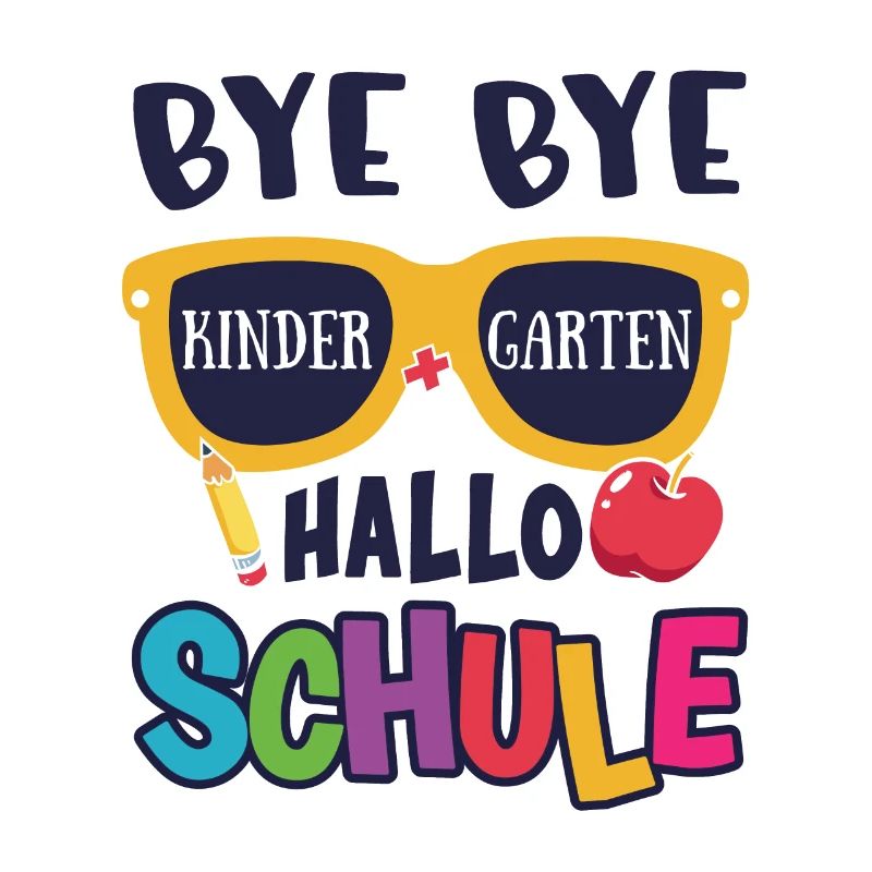 Bye Bye Kindergarten Hallo Schule