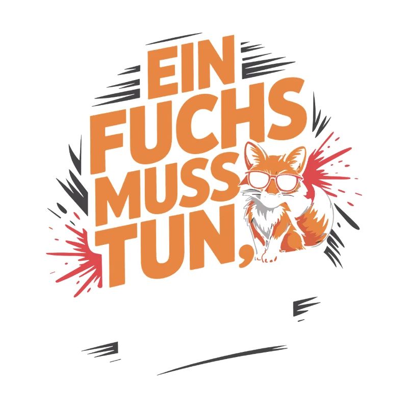 Fox saying: A fox must do what fox must do