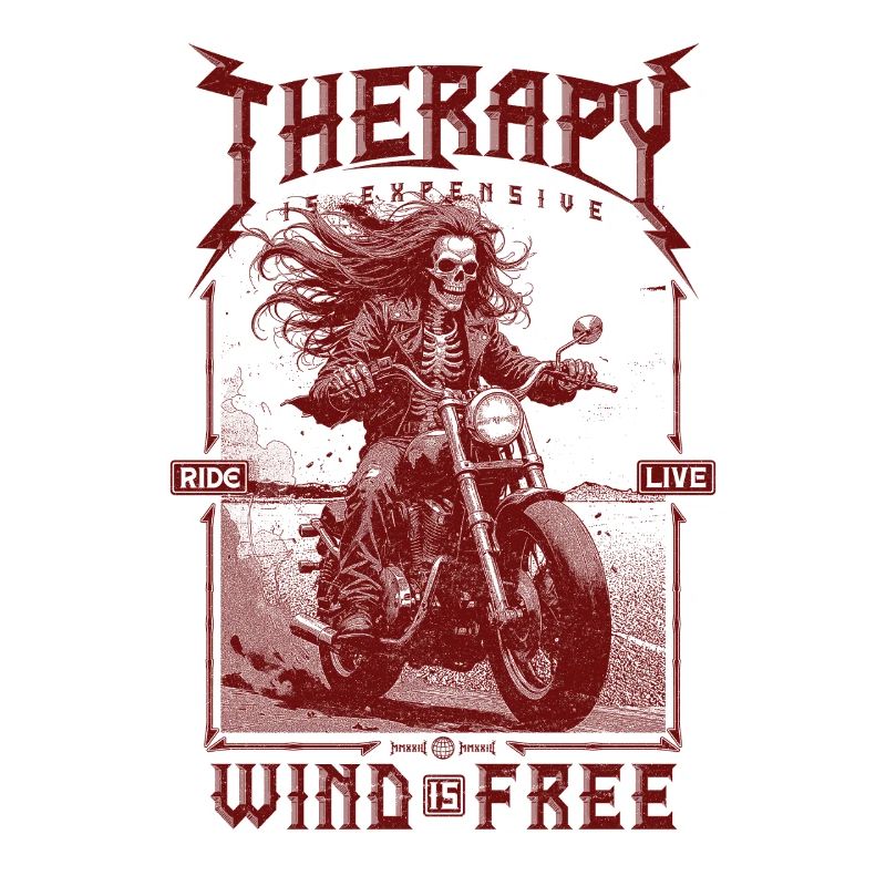 Therapy is Expensive Wind is Free Motorcycle Rider