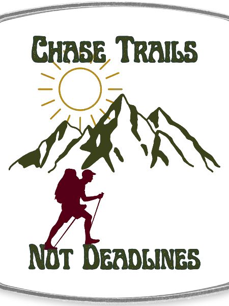 Chase Trails Not Deadlines