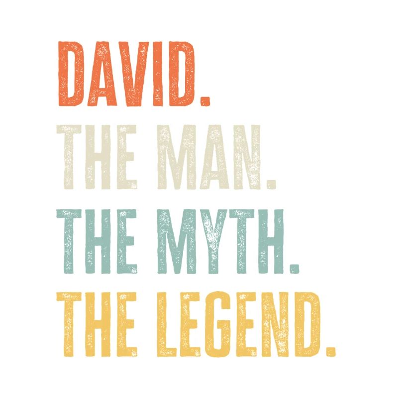 David Man Myth Legend Retro Design Geschenk Name