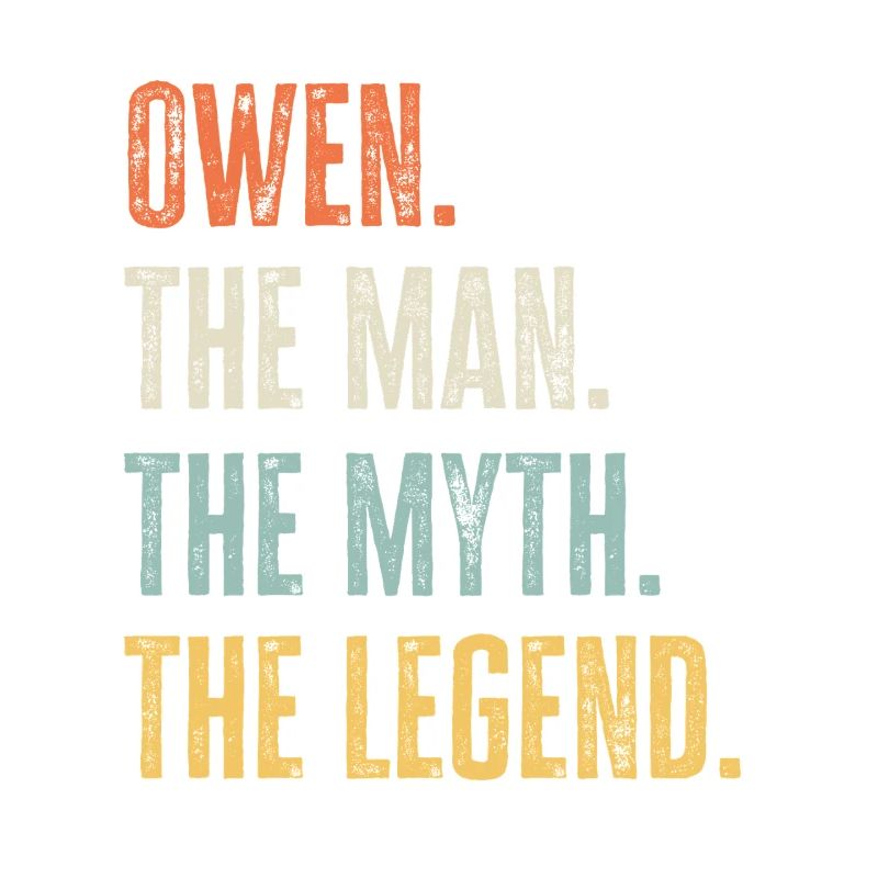 Owen Man Myth Legend Retro Design Gift Name