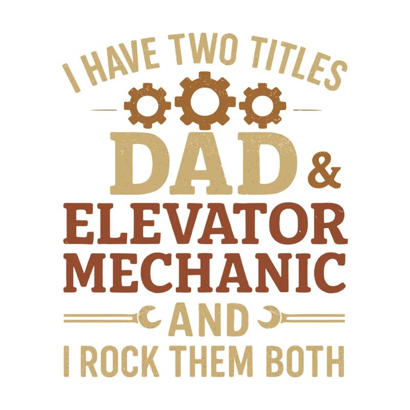 Funny Elevator Inspector Dad And Elevator Mechanic