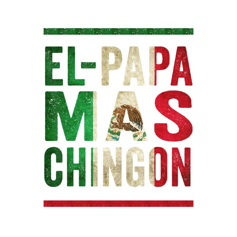 Mexican Vintage Father Saying Design