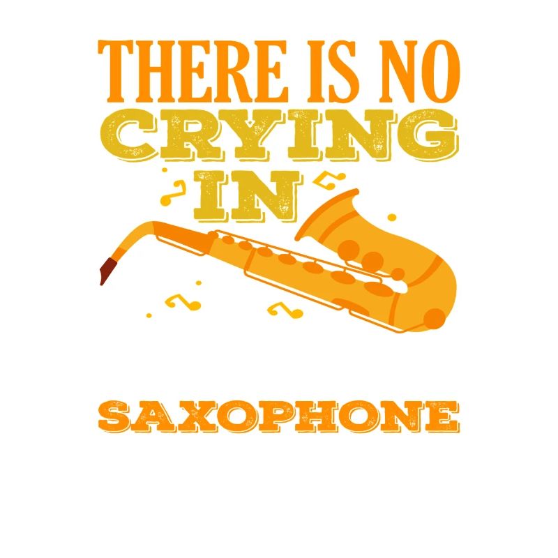No crying when learning to play the saxophone