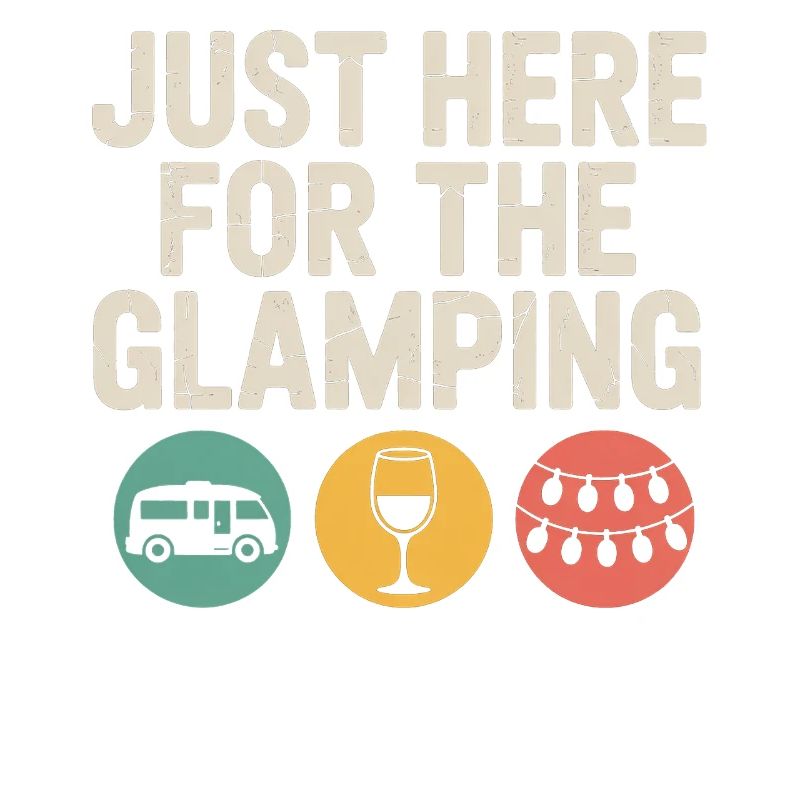 Just Here for the Glamping