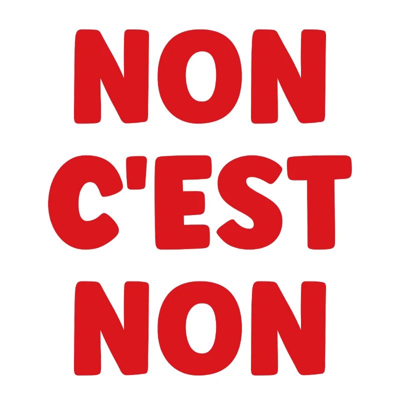 Consentement: NON C'EST NON