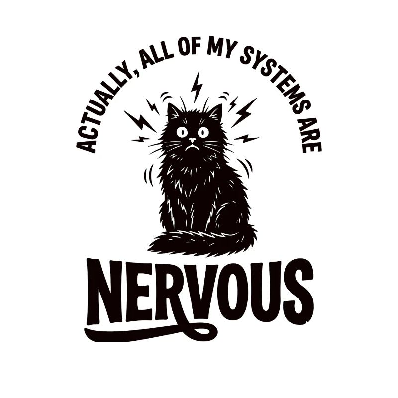 Echte Ironie Katze Nervensystem Statement