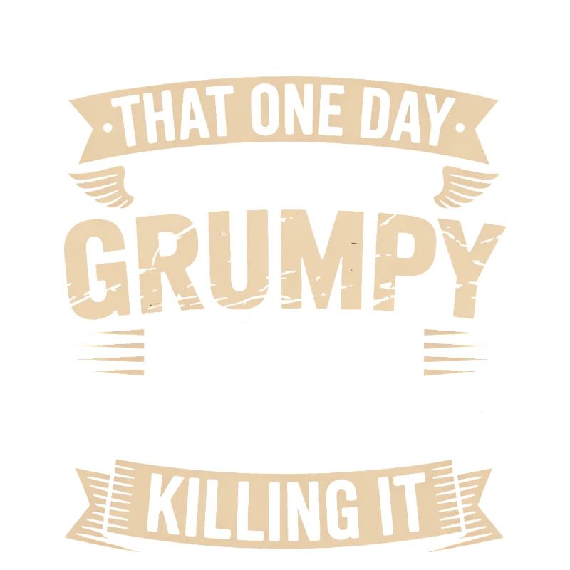 Grumpy Old Man Killing It