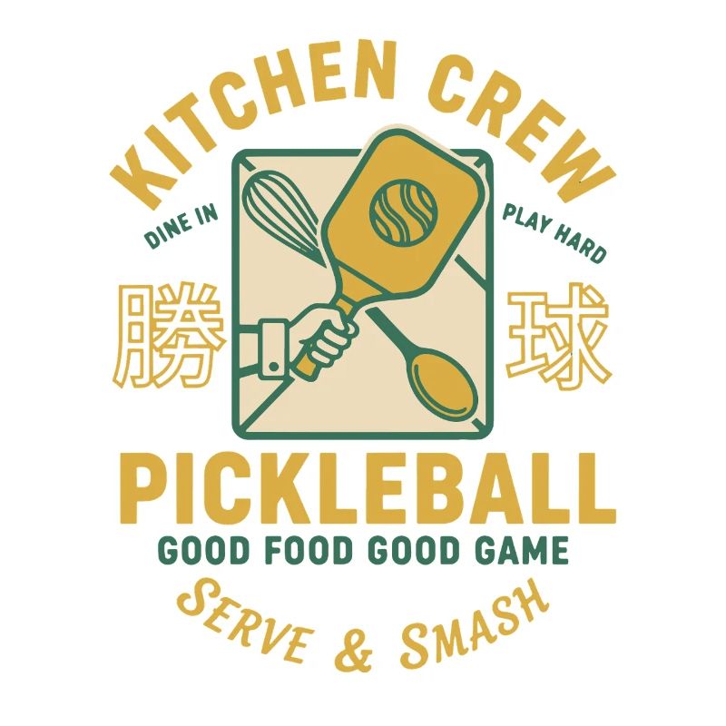 Pickleball Funny Player Kitchen Crew Serve And