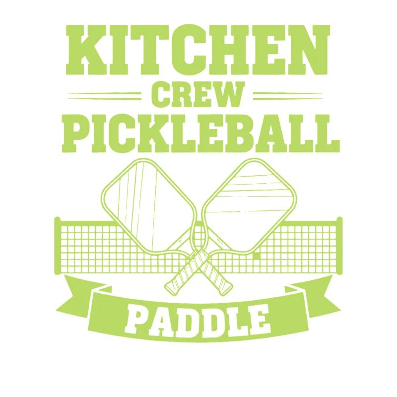 Pickleball Kitchen Crew Paddle funny player pickle