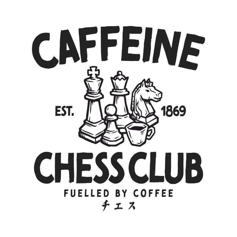 Caffeine Chess Club Chess Coffee Chess Player