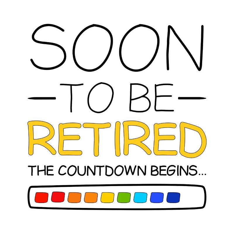 Ruhestand wird bald in den Ruhestand gehen Der Countdown beginnt