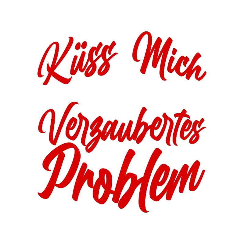 Küss mich ich bin ein verzaubertes Problem