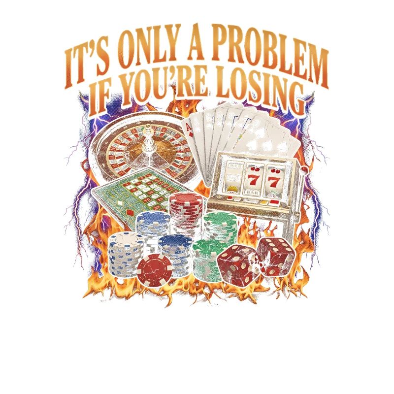 Es ist nur dann ein Problem, wenn man im Casino ve