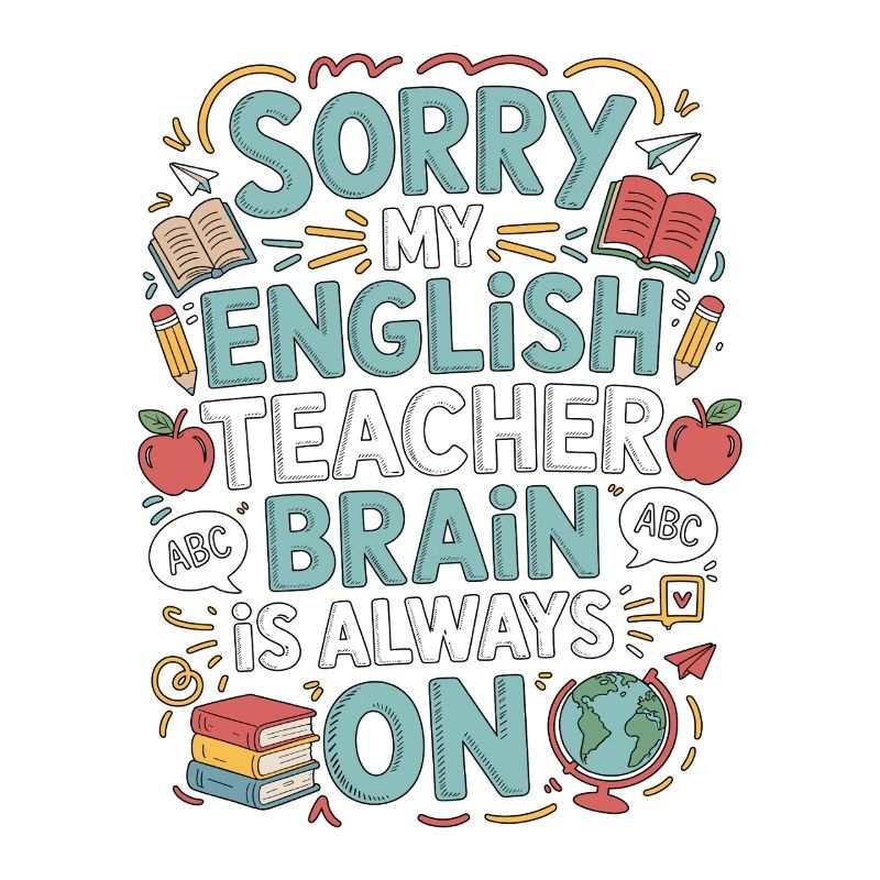 Professeur d’anglais langue seconde désolé mon professeur d’anglais Éducateur d’anglais langue seconde