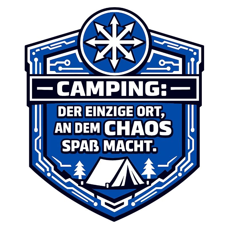 Camping Camper - Chaos is fun
