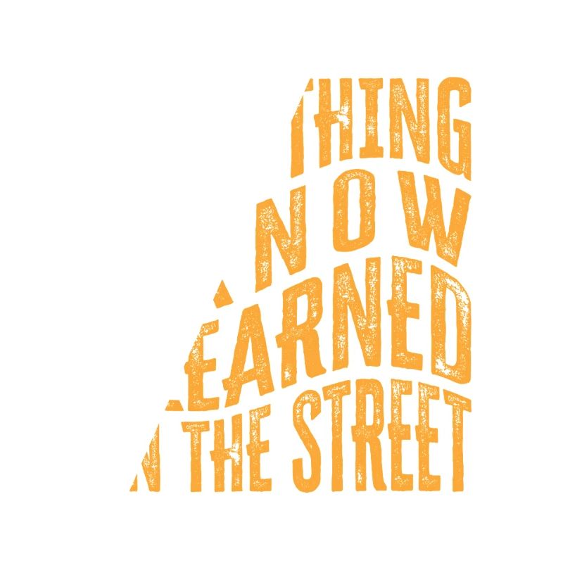 Everything I Know I Learned on the Street - Hustle