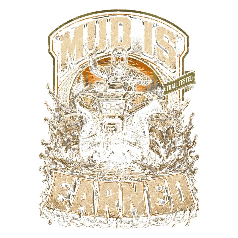 ATV Quad Driving Quads Mud Is Earned