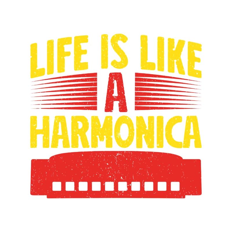 Funny Harmonica Player Life Is Like A Harmonica