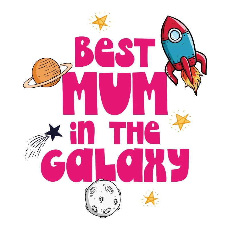 Best Mum in the Galaxy