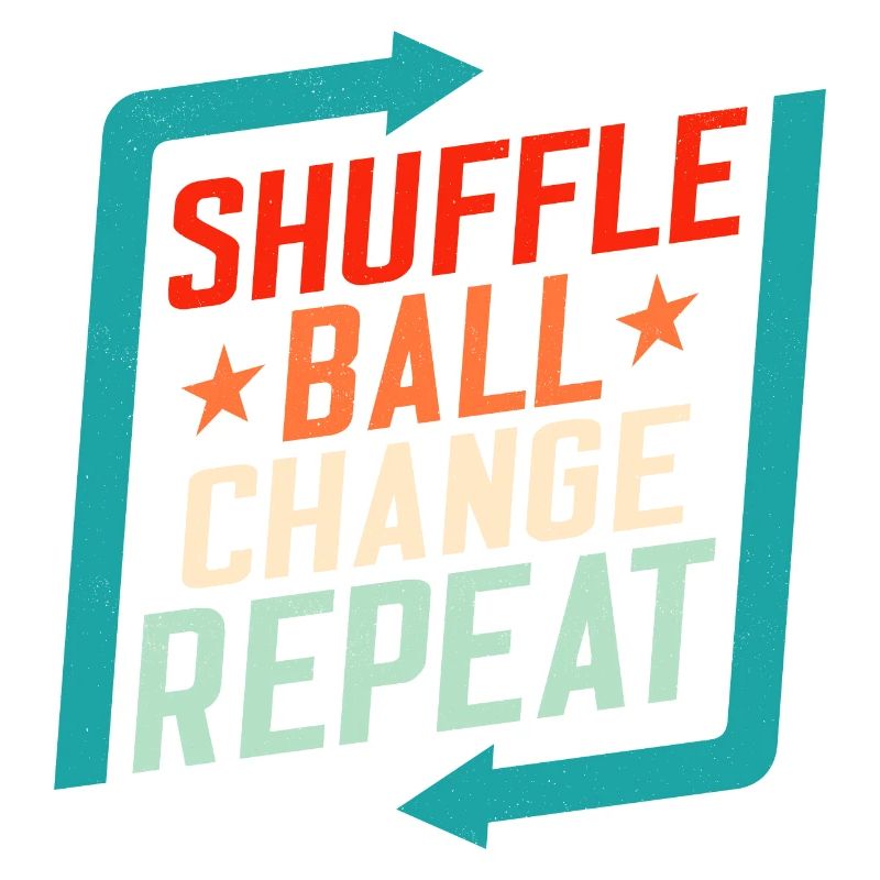 Shuffle, Ball, Change, Repeat Tap Dancer Tap Dance