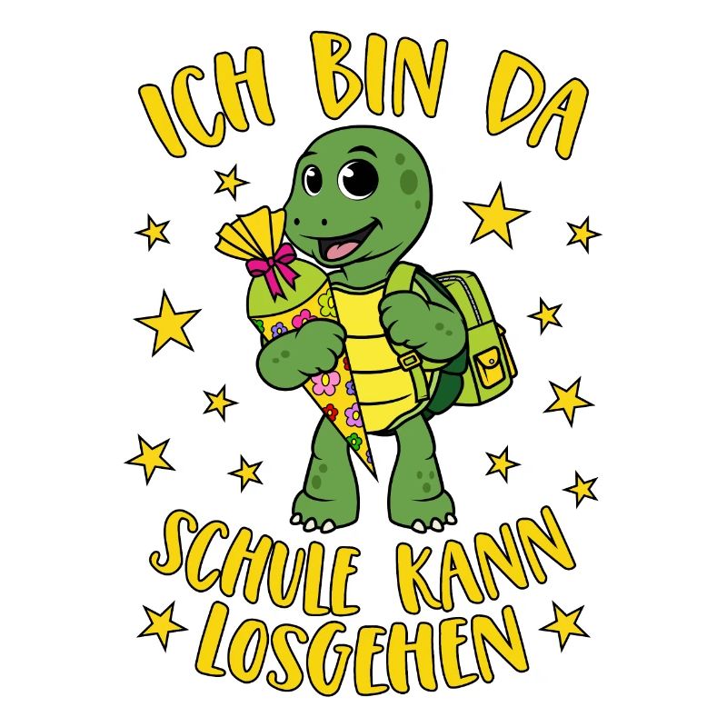 Schildkröte Spruch Ich bin da Schule kann losgehen