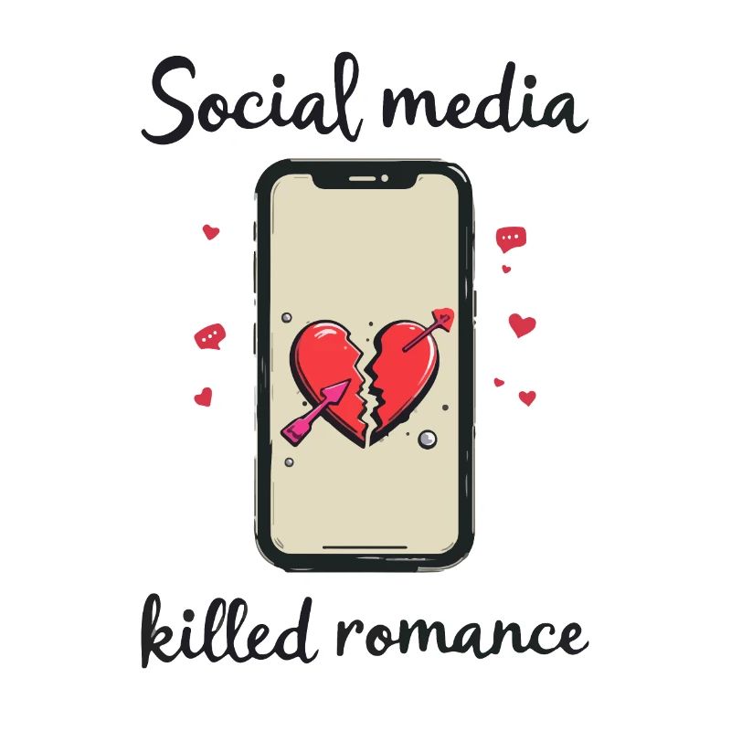 Social Media Killed Romance