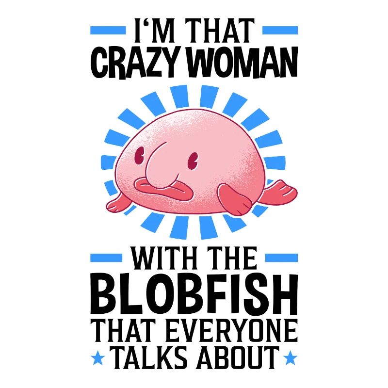 Femme folle avec le blobfish