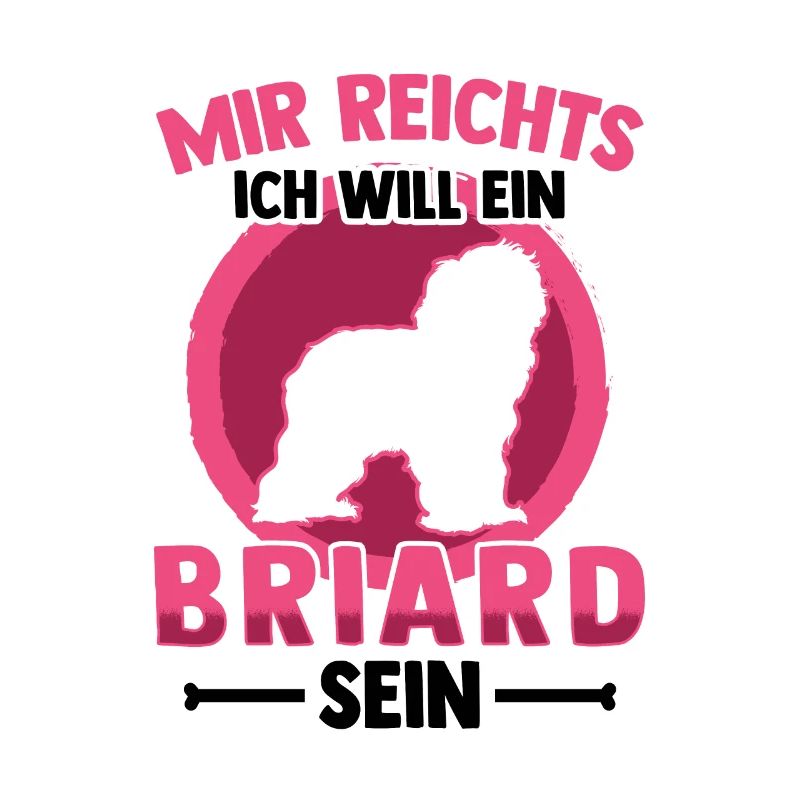 Ich will ein Briard sein Berger de Brie