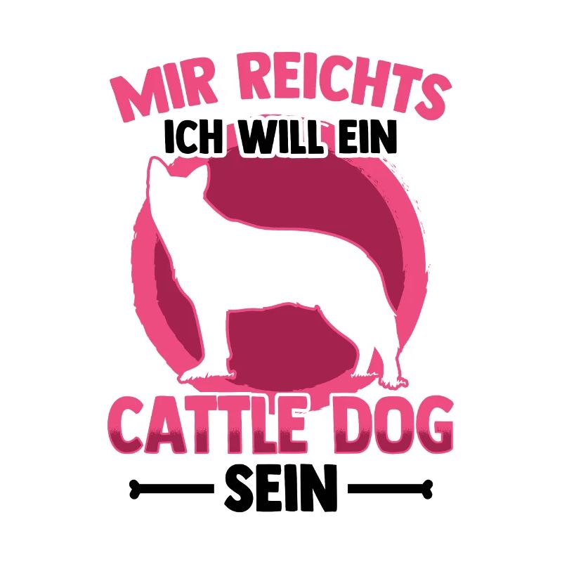 Ich will ein Australian Cattle Dog sein