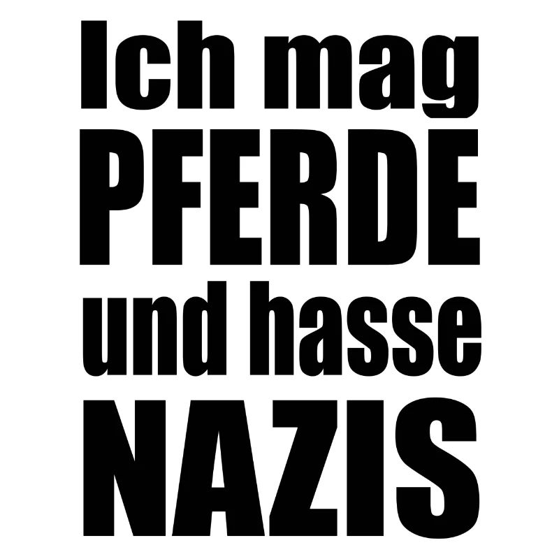 mag Pferde hasse Nazis