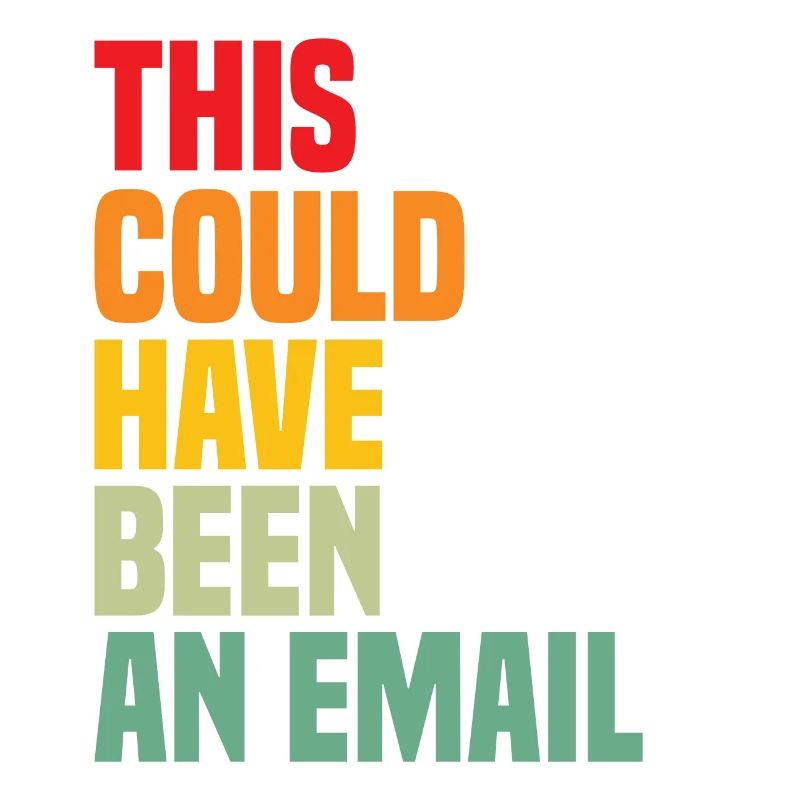 This could have been an email funny office co work