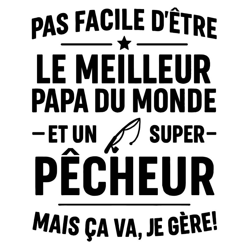 Pêche – Super Papa Pêcheur