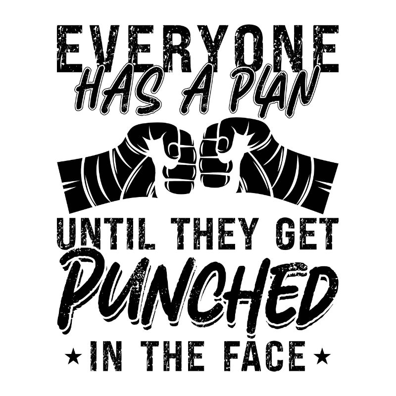 Muay Thai Everyone Has A Plan Thai Boxing Fighter