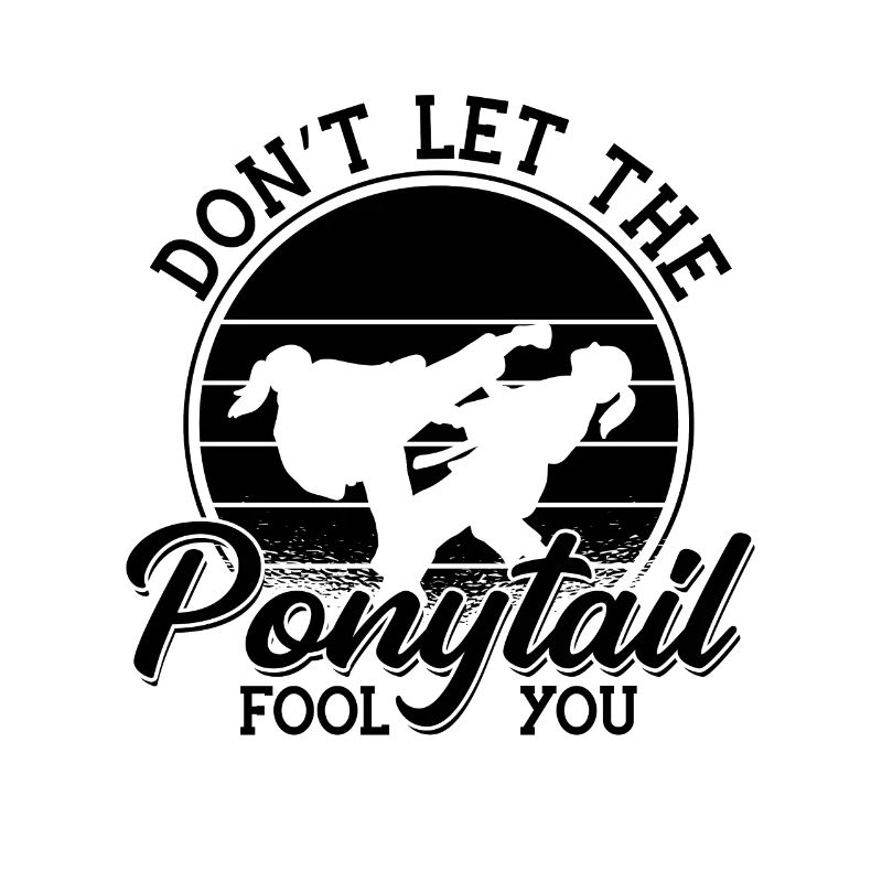 Taekwondo Don't Let The Ponytail Fight Fighter