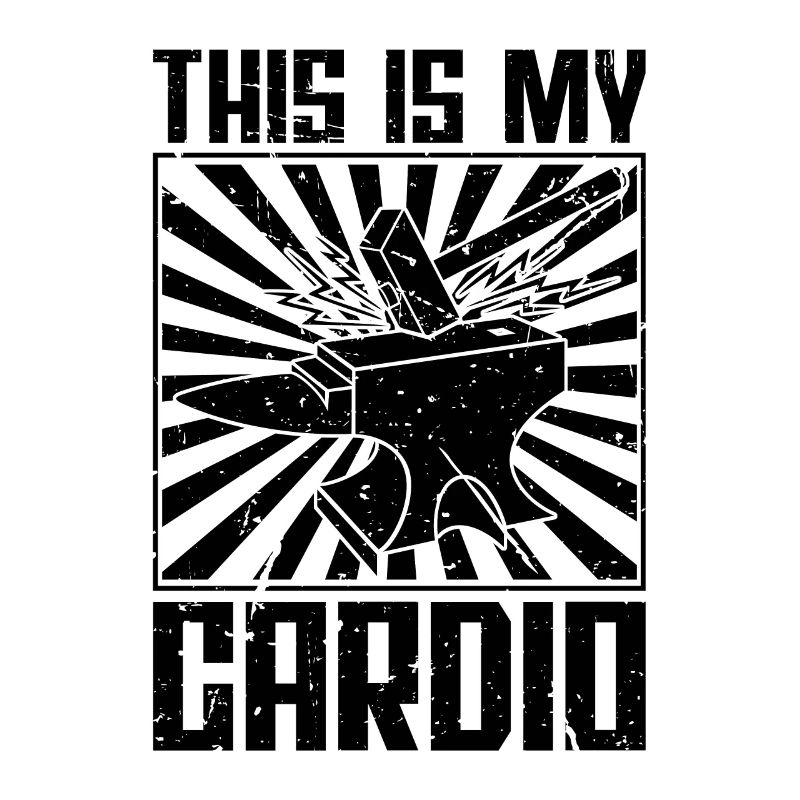 This Is My Cardio Forging Metalworker Blacksmiths