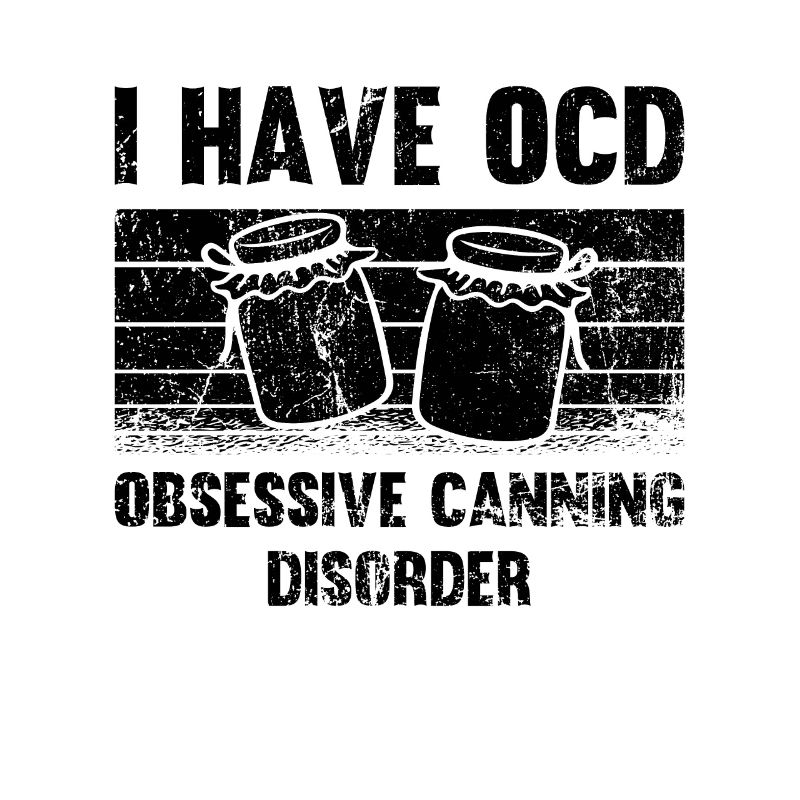 J’ai OCD Obsessive Canning Retro Pickling Canner