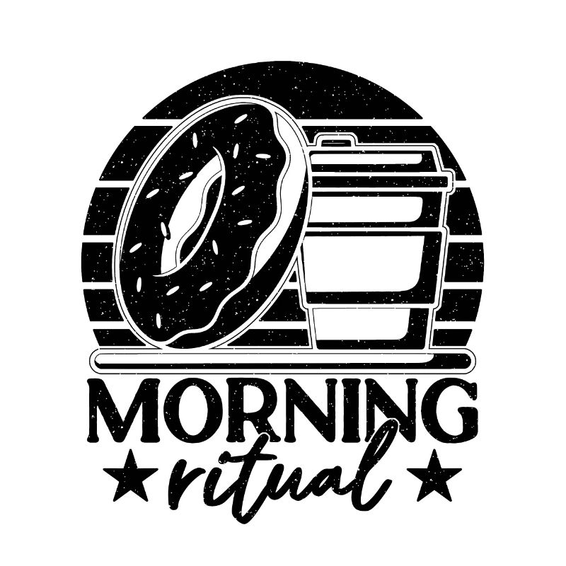 Morning Ritual Breakfast Coffee & Donuts Lover