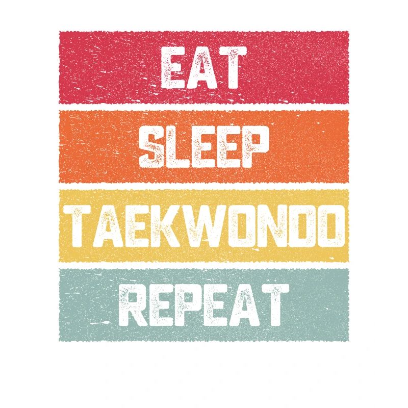 Manger dormir Taekwondo Répéter