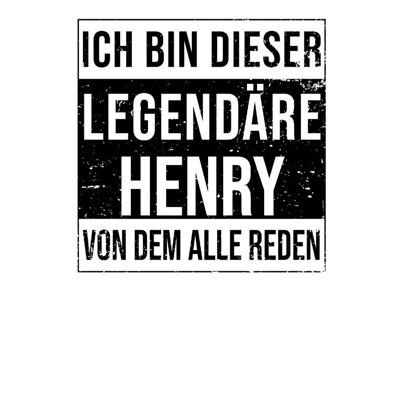 I'm this legendary for Henry