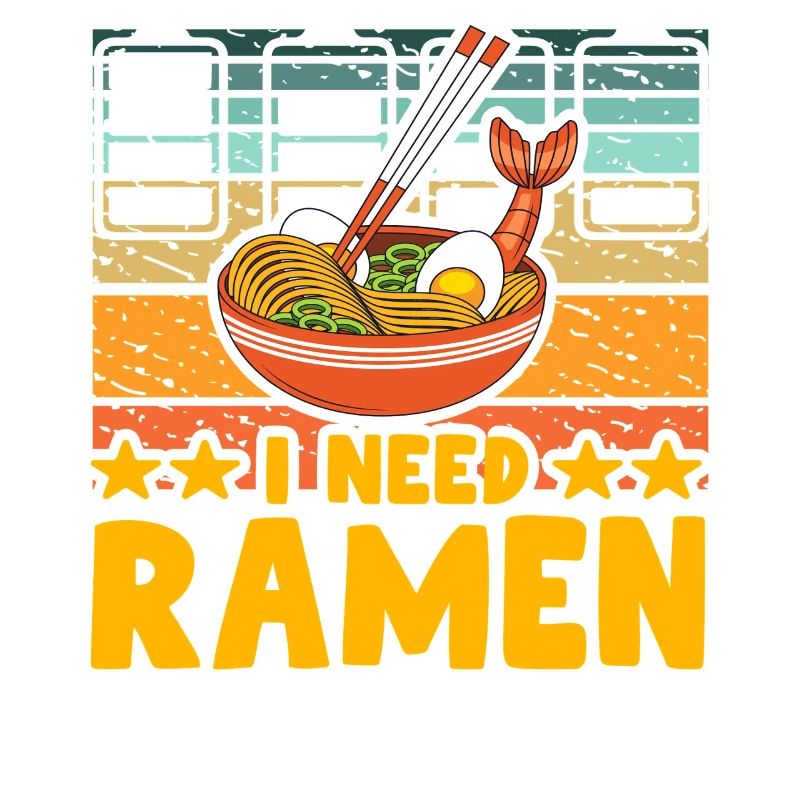 I need Ramen