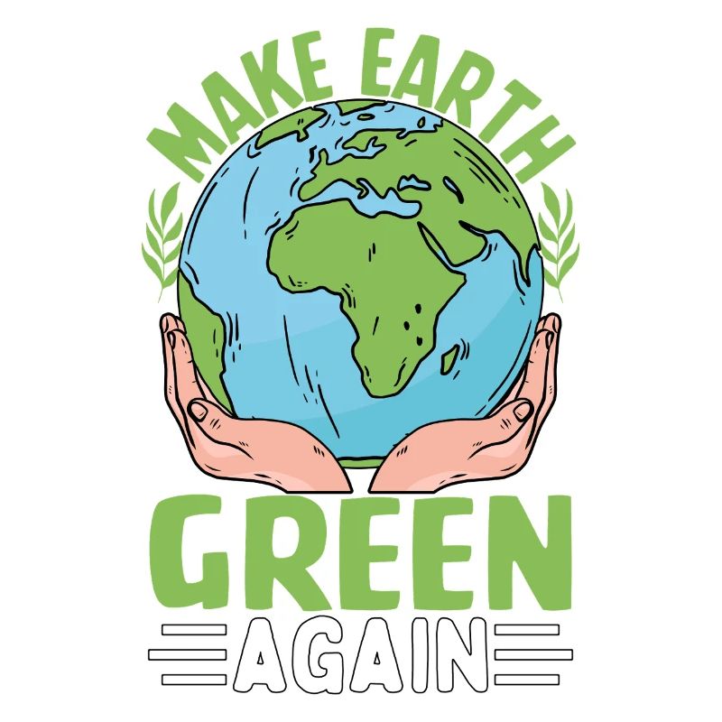Make Earth Green Again