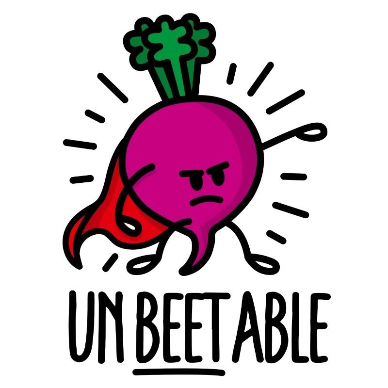 Unbeetable unbeatable beet unschlagbare Rote Bete