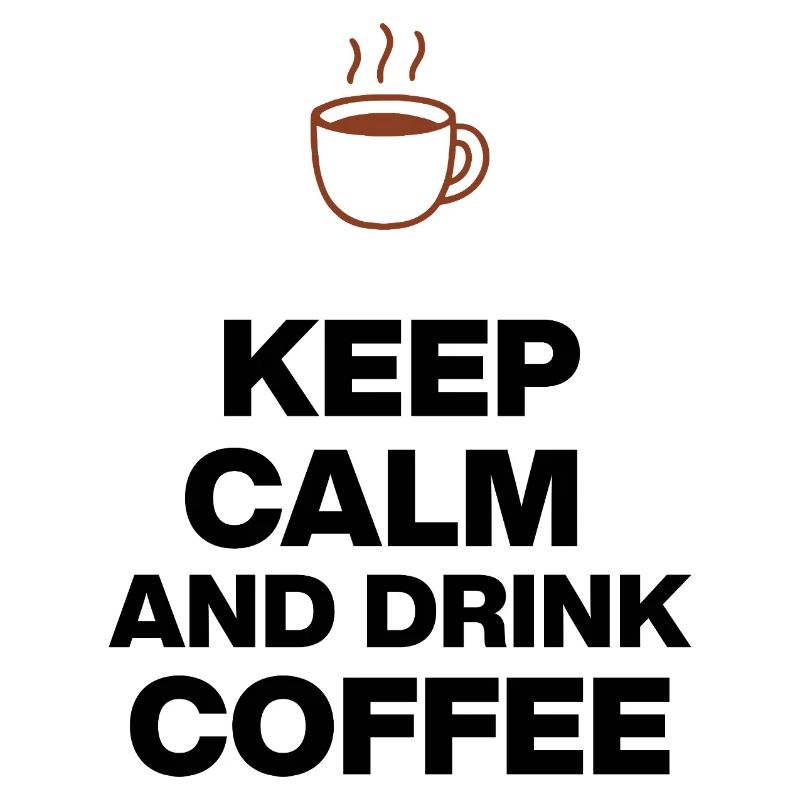 KEEP CALM AND DRINK COFFEE, KAFFEE JUNKIE GESCHENK