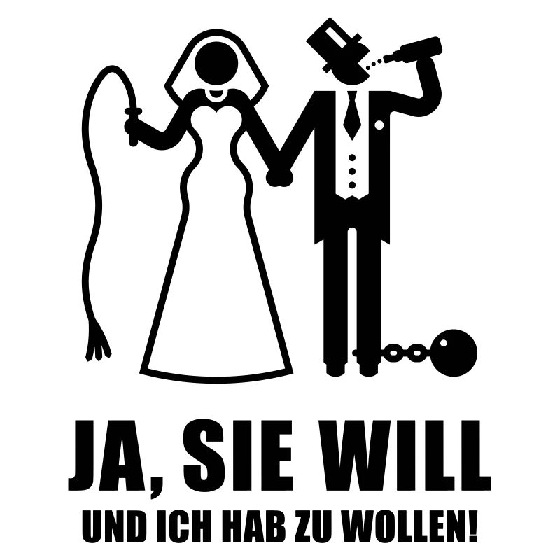 Ja, Sie Will … (Bräutigam, Junggesellenabschied B)