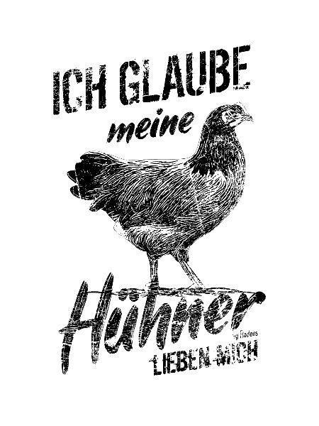 Lustiges Hühner Spruch Hühnerbauer