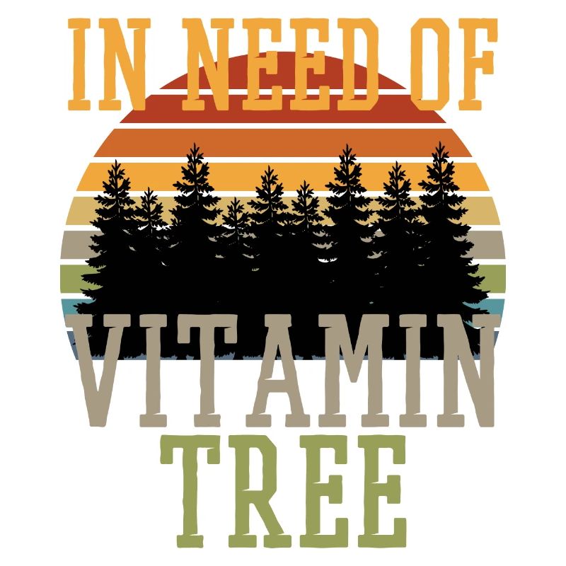 Forest bathing Forest love saying VITAMIN TREE Forest trees